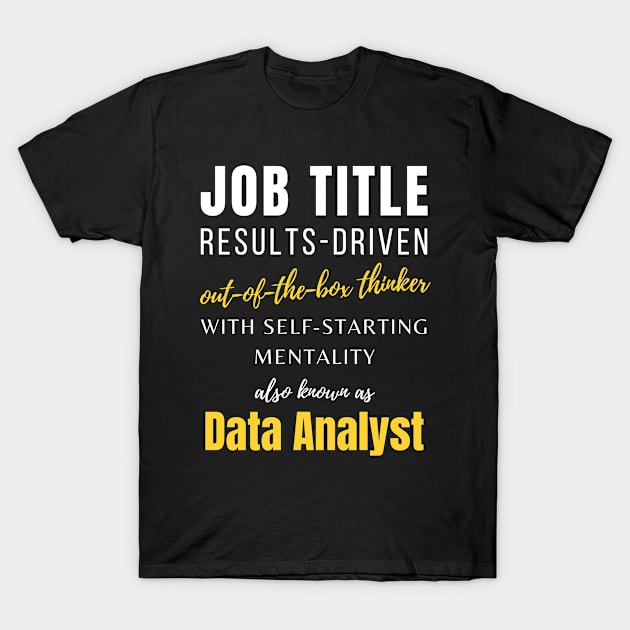 Data Analyst | Coworker Work Birthday Colleagues Co Worker T-Shirt by mounteencom